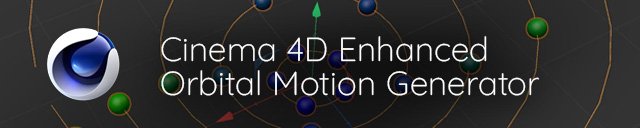 Cinema 4D Enhanced Orbital Motion Generator