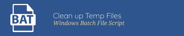 Clean up Temp Files - Windows Batch File