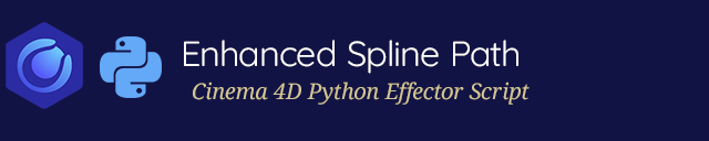 🚀 Enhanced Spline Path Cinema 4D Python Effector