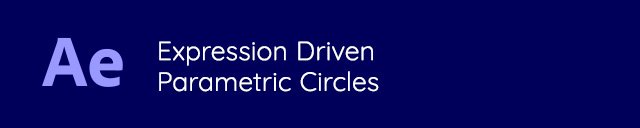 Expression Driven Parametric Circles