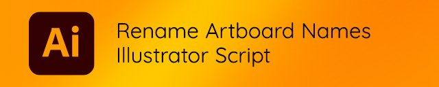 Rename Artboard Illustrator Script