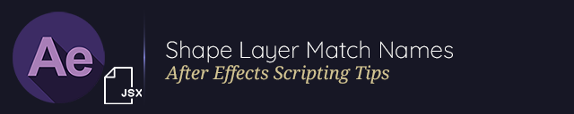 Understanding Shape Layer Match Names in Adobe After Effects
