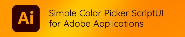Simple Color Picker ScriptUI for Adobe Applications