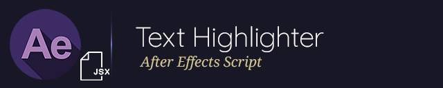 Add Text Highlighter After Effects Script