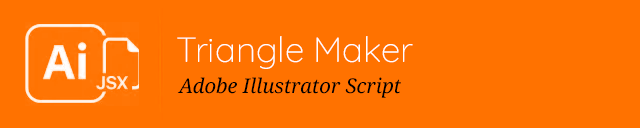 Adobe Illustrator Triangle Maker Script