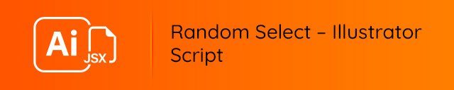 Random Select – Illustrator Script – Pixel N Pixel